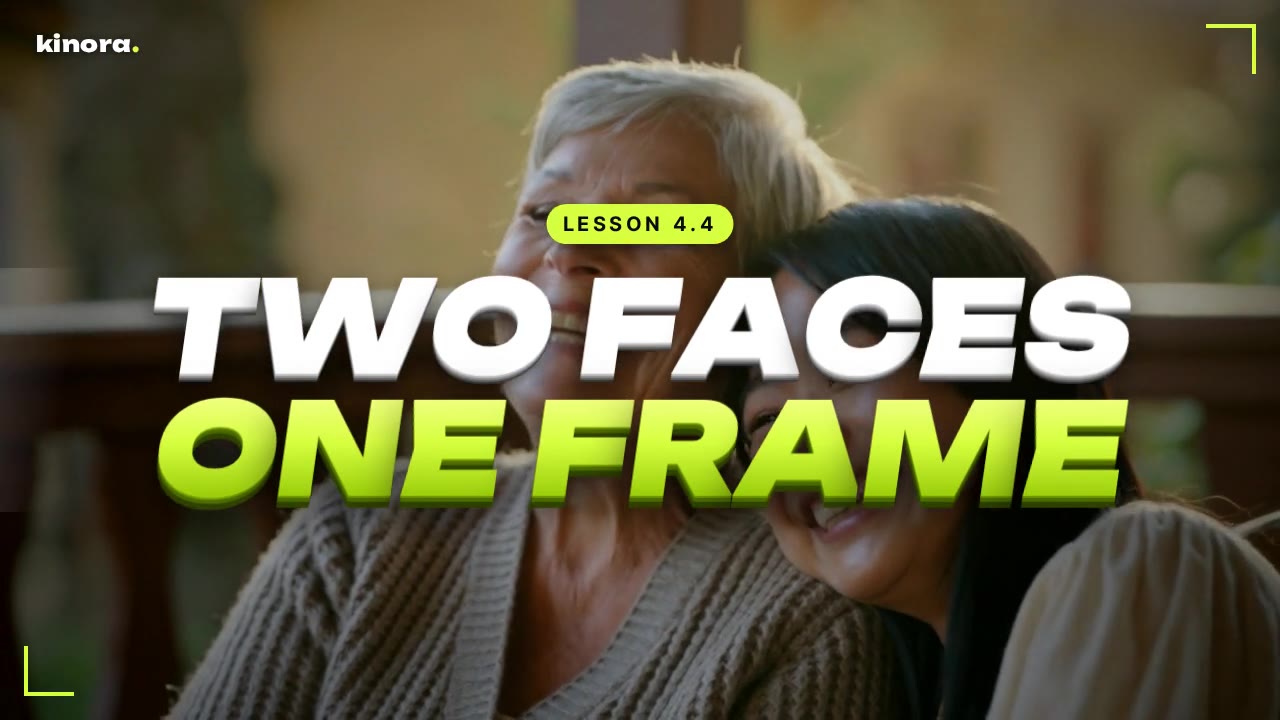TWO FACES, ONE FRAME
